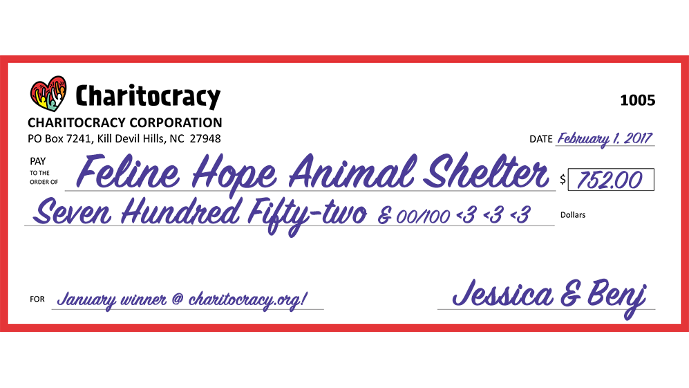 Charitocracy's 5th check to January winner Feline Hope for $732... and counting!