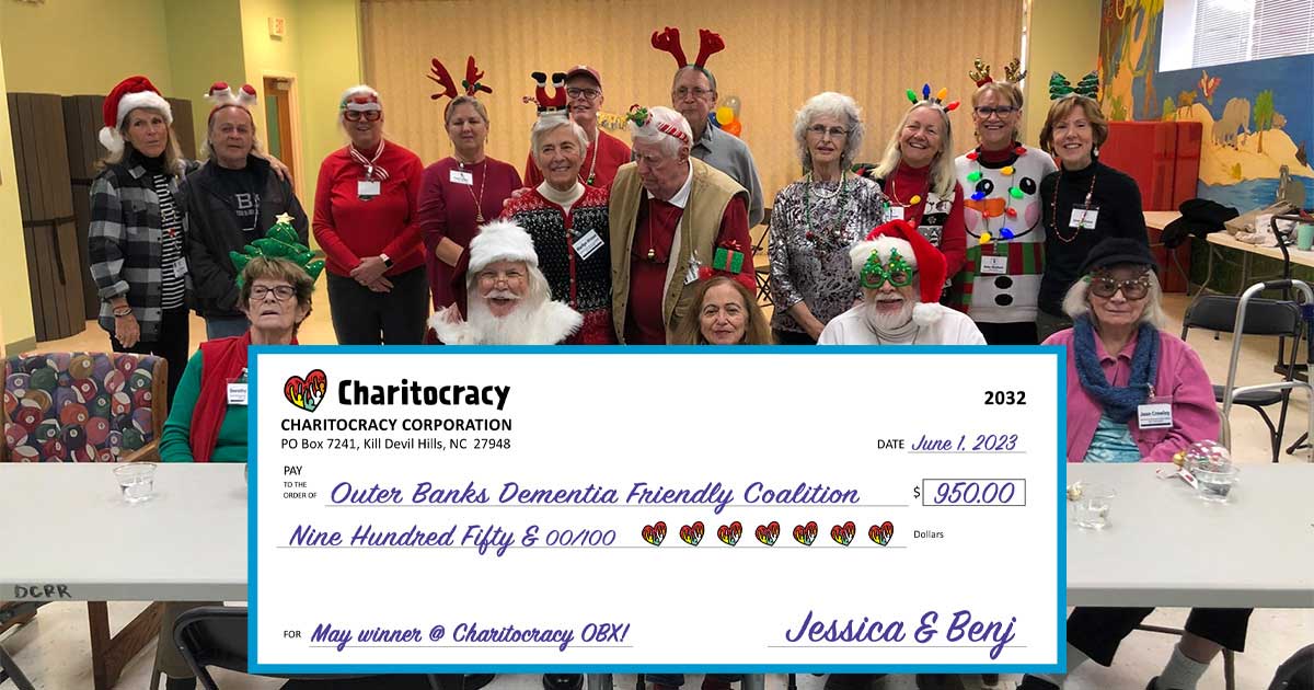 Charitocracy OBX's 32nd check to May winner Outer Banks Dementia Friendly Coalition for $950